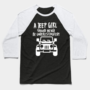 A jeep girl should never be underestimated! Baseball T-Shirt